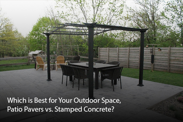 Outdoor Space, Patio Pavers vs. Stamped Concrete