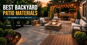 Best Backyard Patio Materials for Durability, Style, and Cost