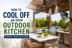 How to Cool Off an Open Outdoor Kitchen Expert Cooling Guide