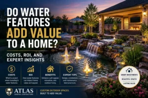 Do Water Features Add Value to a Home Costs, ROI, and Expert Insights